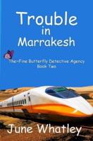 Trouble in Marrakesh