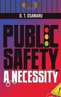 Public Safety a Necessity