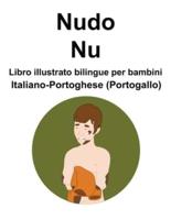 Italiano-Portoghese (Portogallo) Nudo / Nu Libro Illustrato Bilingue Per Bambini