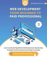 Web Development from Beginner to Paid Professional, 3