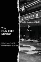 The Code Calm Mindset