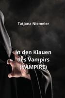 In Den Klauen Des Vampirs (VAMPIRE)