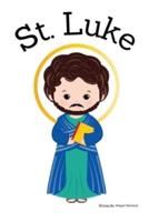 St. Luke the Apostle - Children's Christian Book - Lives of the Saints