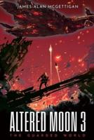 The Altered Moon III