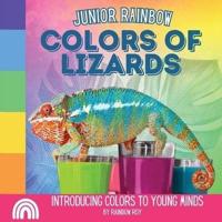 Junior Rainbow, Colors of Lizards