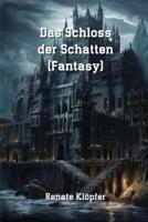 Das Schloss Der Schatten (Fantasy)