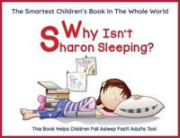 Why Isn't Sharon Sleeping?