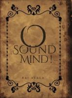 O Sound Mind!