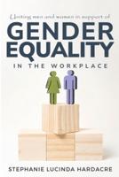 Mobilising Men and Women in Support of Workplace Gender Equality