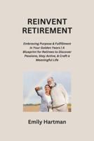 Reinvent Retirement
