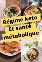 Le Régime Kétogéne Et Santé Métabolique
