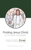 Finding Jesus Christ in the New Testament