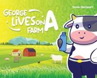 George Lives on A Farm