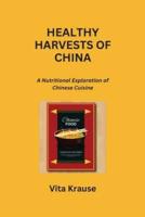 Healthy Harvests of China