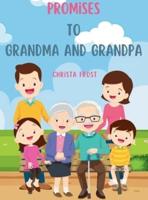 Promises to Grandma and Grandpa