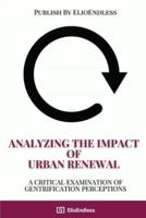 Analyzing the Impact of Urban Renewal