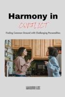 Harmony in Conflict