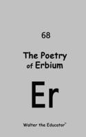 The Poetry of Erbium