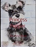 Princess Pepper The First Book