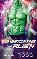 Domesticating the Alien