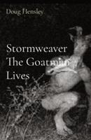 Stormweaver The Goatman Lives