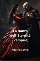 La Danza dell_Eternità (Vampire)