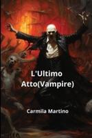 L'Ultimo Atto(Vampire)