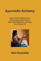 Ayurvedic Alchemy
