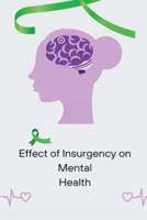 Effect of Insurgency on Mental Health