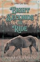 Eight Seconds To Ride