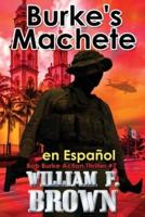Burke's Machete, En Español