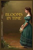 Blooms In Time