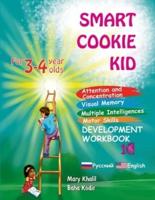 Smart Cookie Kid For 3-4 Year Olds Attention and Concentration Visual Memory Multiple Intelligences Motor Skills Book 1C Russian and English