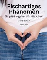 Fischartiges Phänomen Ein PH-Ratgeber Für Mädchen. (German) pHishy pHenomenon