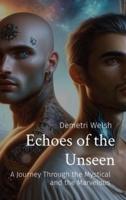 Echoes of the Unseen