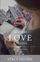 To Every Love a Season