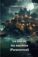 La Isla De Los Secretos (Paranormal)