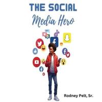 The Social Media Hero