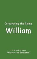 Celebrating the Name William