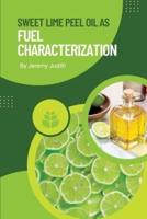 Sweet Lime Peel Oil as Fuel Characterization