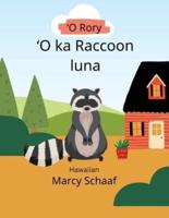 'O Rory ʻO Ka Raccoon Luna (Hawaiian) Rory the Rooftop Raccoon