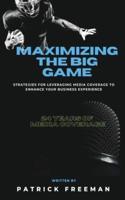 Maximizing 'The Big Game'