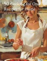 50 Cooking for One Recipes for Home