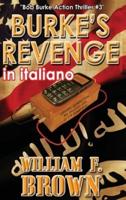 Burke's Revenge, in Italiano