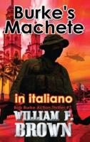 Burke's Machete, in Italiano