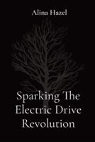 Sparking The Electric Drive Revolution