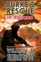 Burke's Rescue, in Italiano