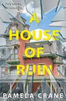 A House of Ruin