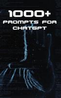 1000+ Prompts for ChatGPT