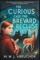 The Curious Case of the Brevard Recluse